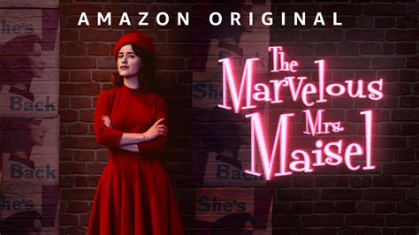 Amazon Prime Video The Marvelous Mrs. Maisel