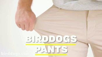 Birddogs Pants TV commercial - Back in Stock