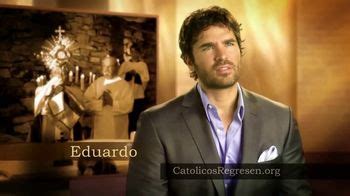 Catholics Come Home TV commercial - Católicos regresen con Eduardo Verástegui