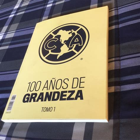 Club América 100 Años de Grandeza Tomo 1 Libro