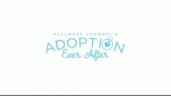 Hallmark Channel TV Spot, 'Adoption Ever After: Love of Your Life' created for Hallmark Channel