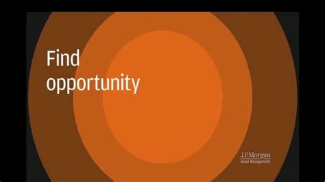 J. P. Morgan Asset Management TV Spot, 'Find Opportunity'