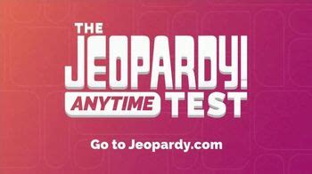 Jeopardy Test TV Spot, 'The Anytime Test'