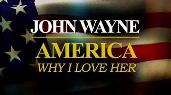 John Wayne Enterprises TV Spot, 'America: Why I Love Her'