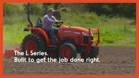 Kubota L Series TV Spot, 'Built to Get the Job Done Right'