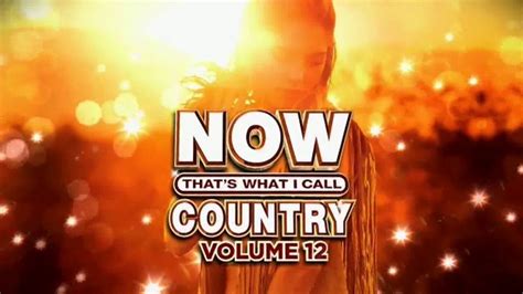 Now Thats What I Call Country Volume 12 TV commercial