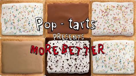 Pop-Tarts TV Spot, 'More Better'