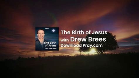 Pray, Inc. TV Spot, 'The Birth of Jesus' Featuring Drew Brees created for Pray, Inc.
