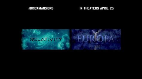 Relativity Europa Brick Mansions tv commercials