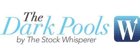 The Stock Whisperer Dark Pool Secrets