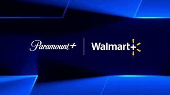 Walmart Walmart+ TV Spot, 'Paramount+ Subscription'